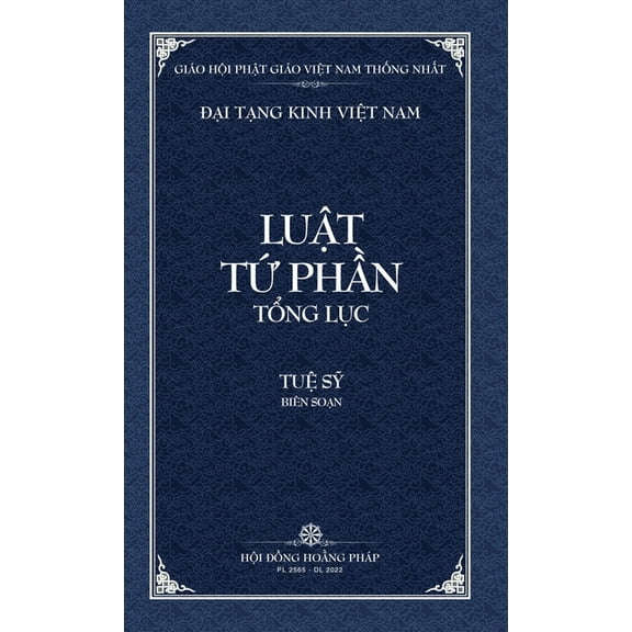 Dai Tang Kinh Viet Nam Thanh Van Tang: Luat Tu Phan Tong Luc - Bia Cung, (Hardcover)