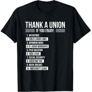 Thank A Union If You Enjoy Labor Day Proud Union Laborer T-Shirt