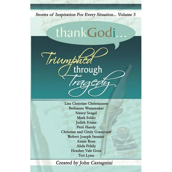 Thank God I... Triumphed Through Tragedy, (Paperback)