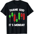 thumbnail image 1 of Thank God It Is Monday, Stock Market Trader Chart Trading T-Shirt, 1 of 4