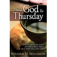 thumbnail image 1 of Pre-Owned Thank God It's Thursday: Encountering Jesus at the Lord's Table as if for the Last Time Paperback, 1 of 1