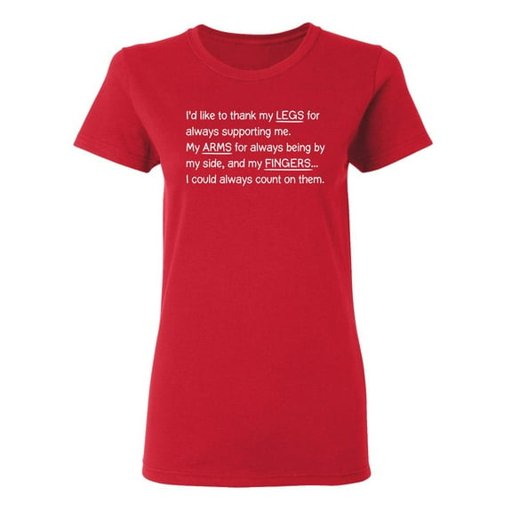 Thank My Legs For Always Supporting Me Sarcastic Novelty Gift Idea Adult Humor Funny Women's Casual Tees