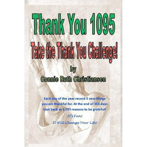 Thank You 1095: Take the Thank You Challenge! Paperback Connie Ruth Christiansen