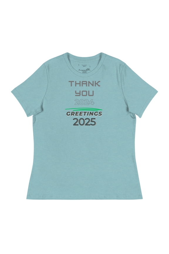Thank You 2024 - Hello 2025 Women's Relaxed T-Shirt (Heather Blue Lagoon, S)
