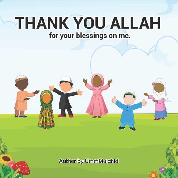 Thank You Allah: For Your Blessing On Me, (Paperback)