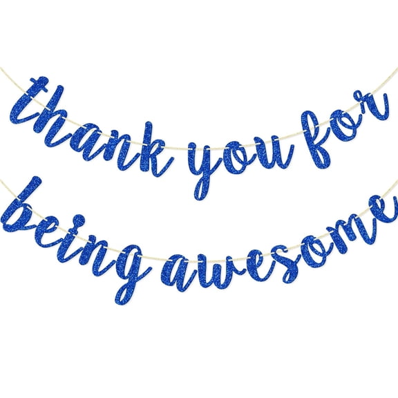 Thank You for Being Awesome Banner, Inspirational Appreciation, Birthday, Friendship, Graduation Banner for Employee, Best Friend, Teacher, Coworkers (Blue)