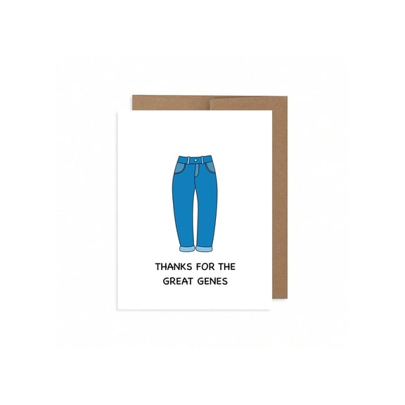 Thank You Card for Parents Thanks for the Great Genes with Denim Pants Illustration Blank Inside, Envelope Included Perfect Gratitude Gift for Mom and Dad
