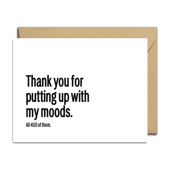 Thank You Card for Understanding My Moods – Humorous Design with Envelope – Perfect Appreciation Note for Friends and Loved Ones
