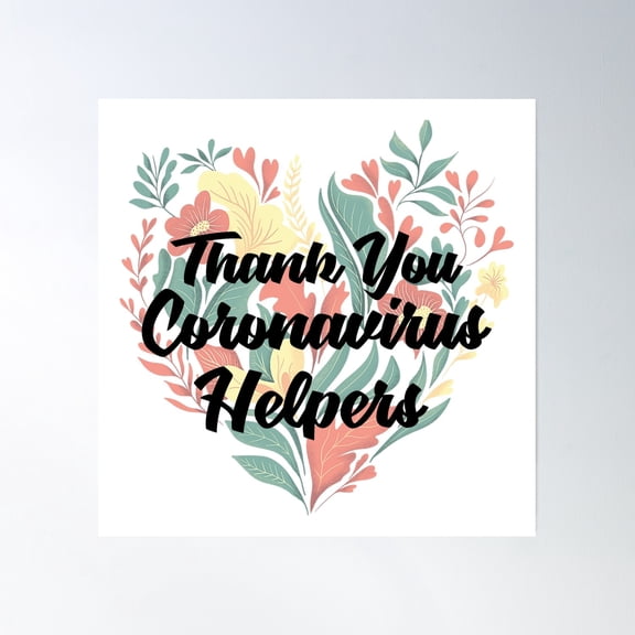 Thank You Coronavirus Helpers Poster Wall Art, Modern Wall Decor, 24x24 UNFRAMED