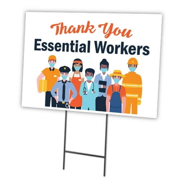 Thank You Essential Workers 18" X 24" Yard Sign & Stake  | Double Sided Image | Protect Your Business, Municipality, Home & Colleagues | Made in The USA