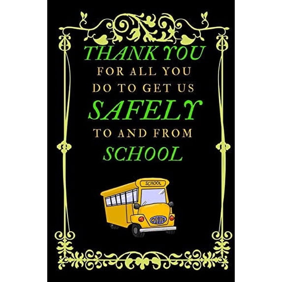 Pre-Owned Thank You For All You Do To Get Us Safely To And From School: Bus Driver Gift