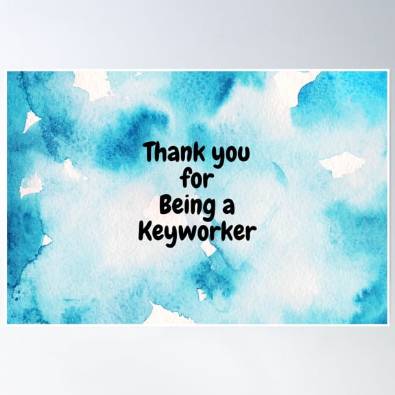 Thank You For Being A Keyworker Poster Wall Art, Modern Wall Decor, 8x12 UNFRAMED