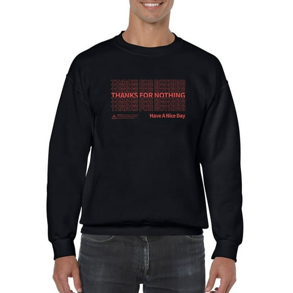 Thank You For Nothing! Sweatshirt Men -GoatDeals Designs, Male XX-Large