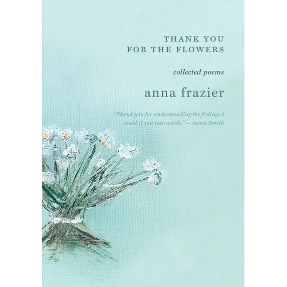 Thank You For The Flowers, (Paperback)