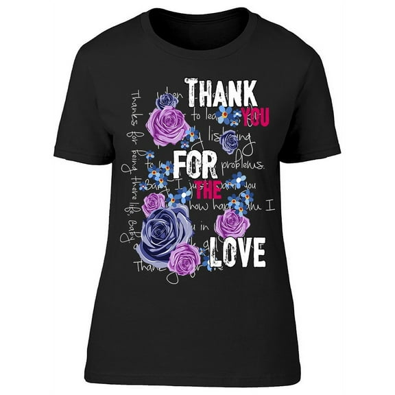 Thank You For The Love Graphic T-Shirt Women -Image by Shutterstock, Female Large
