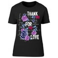 thumbnail image 1 of Thank You For The Love Graphic T-Shirt Women -Image by Shutterstock, Female XX-Large, 1 of 2