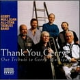 thumbnail image 1 of Pre-Owned Thank You, Gerry!: Our Tribute to Gerry Mulligan (CD 0602267119121) by Gerry Mulligan All-Star Tribute Band, 1 of 1