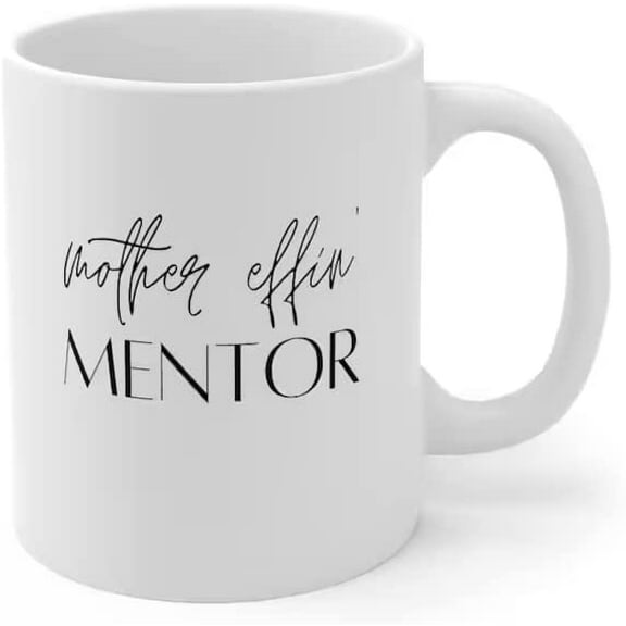 Thank You Gift for Women Men, Mother Effin Mentor Coffee Mug, Appreciation Quote Mug, Mentor Appreciation Mug Mentor Teacher Gift Mentor Mug Mentor Quote Cups Gift For Mentors