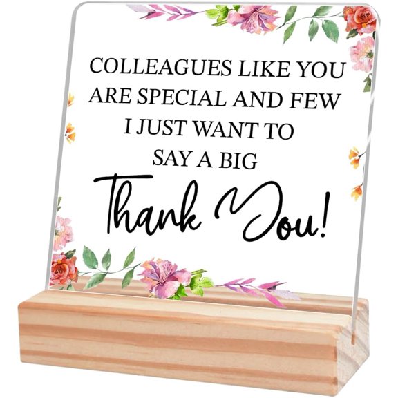 Thank You Gifts for Coworkers,Coworker Gifts for Women,Appreciation Gift for Coworkers,Colleagues Like You are Special Acrylic Desk Plaque Sign with Wooden Stand for Office Home Shelf Table Decor