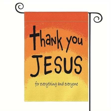 Thank You Jesus Garden Flag Vertical Double-Sided For Everything and Everyone, God Christian Crucifixion Week Jesus Birth Yard Outdoor Decoration 12.5 x 18inch