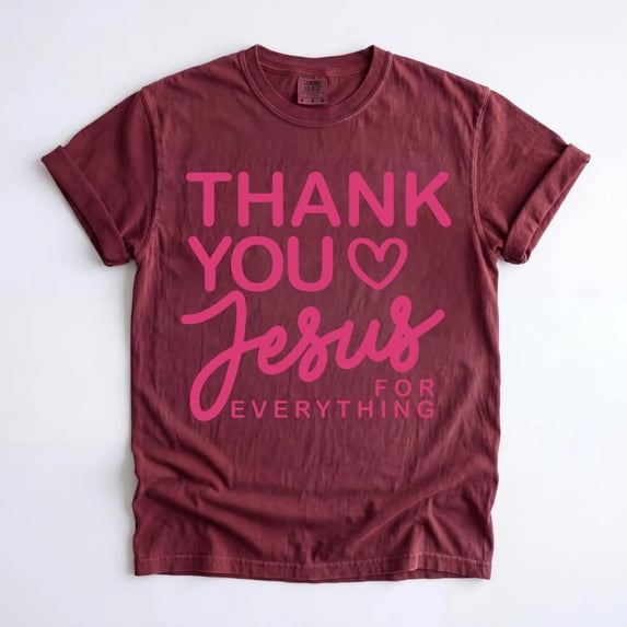 Thank You Jesus for Everything Christian T-Shirt, Faith Graphic Tee