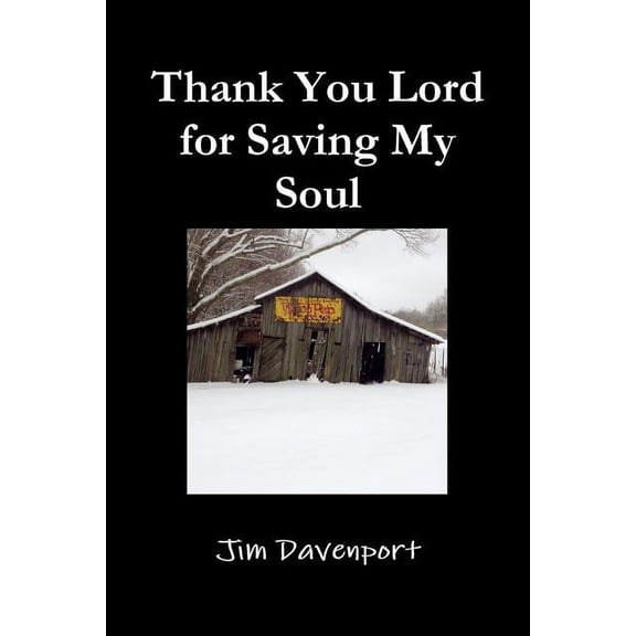 Thank You Lord for Saving My Soul, (Paperback)