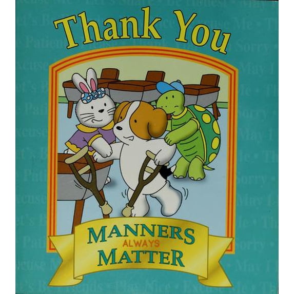 Pre-Owned Thank You: Manners Always Matter (Paperback) 1412730090 9781412730099
