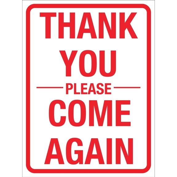 Thank You Please Come Again Hospitality Warning Metal Sign Tin Signs Aluminum Sign for Outdoors Use Yard Farm Fence Home Wall Decor 8x12 inch