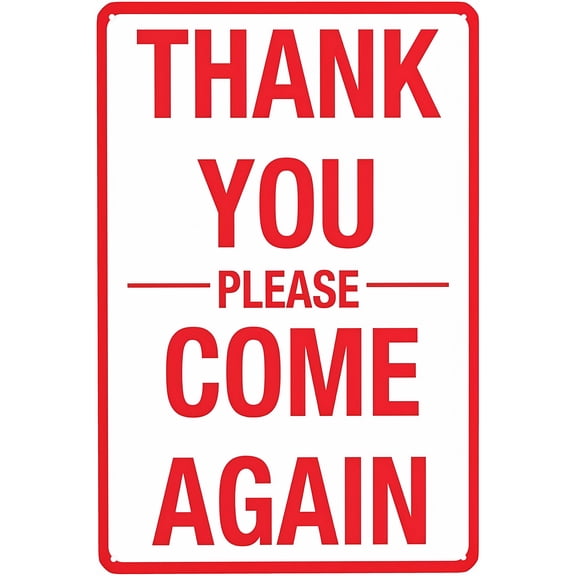 Thank You Please Come Again Sign - 8"x12" Hospitality Vintage Metal Warning Sign, Customer Greeting Decor for Home Farm Bar Coffee Shop Club Store