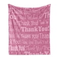 thumbnail image 1 of Thank You Soft Flannel Fleece Throw Blanket, Thankful Message Pink Tones Written in Different Calligraphy, Cozy Plush for Indoor and Outdoor Use, 50" x 60", Pale Fuchsia Baby Pink, by Ambesonne, 1 of 5