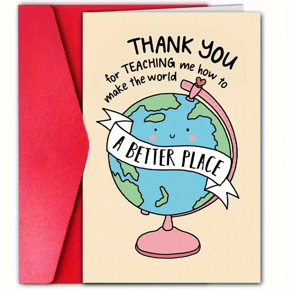 Thank You Teacher Card - “Thank You for Teaching Me How to Make the World a Better Place” Globe Design - Includes Envelope, Blank Inside - Perfect Gift for Teacher Appreciation