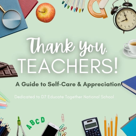 Thank You Teachers!: A Guide to Self-Care and Appreciation, (Paperback)