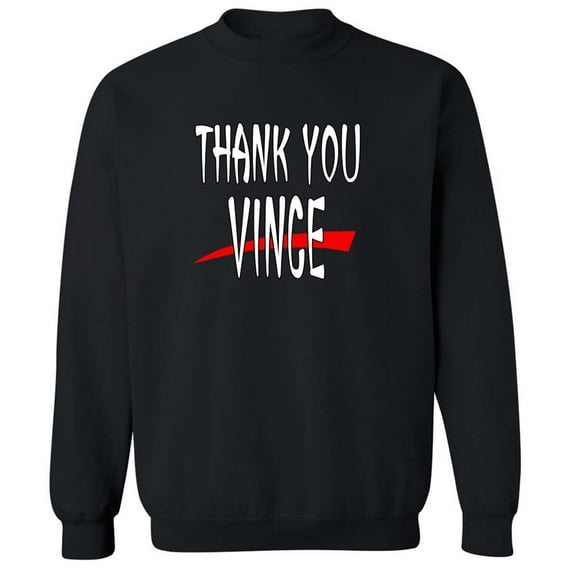 Thank You Vince McMahon Crew Neck Sweatshirt ADULT
