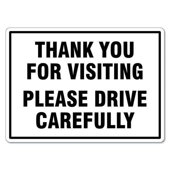 Thank You For Visiting Please Drive Carefully Sign Farming Signs Metal Tin Sign Caution Danger Safety Security Warning Notice Signs (Aluminum) Size: 8 x 12 inch