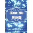 thumbnail image 1 of Thank You Wishes: Important Information for My Family (Paperback), 1 of 1