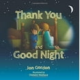 thumbnail image 1 of Pre-Owned Thank You and Good Night (Hardcover) 1118986911 9781118986912, 1 of 1