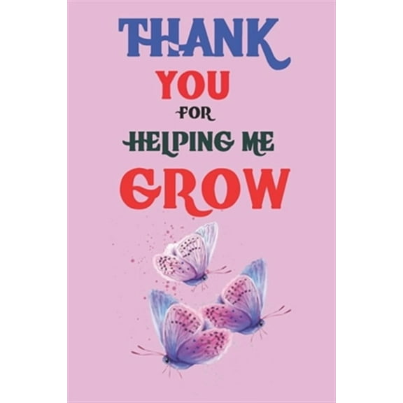 Thank You for Helping Me Grow (Paperback)