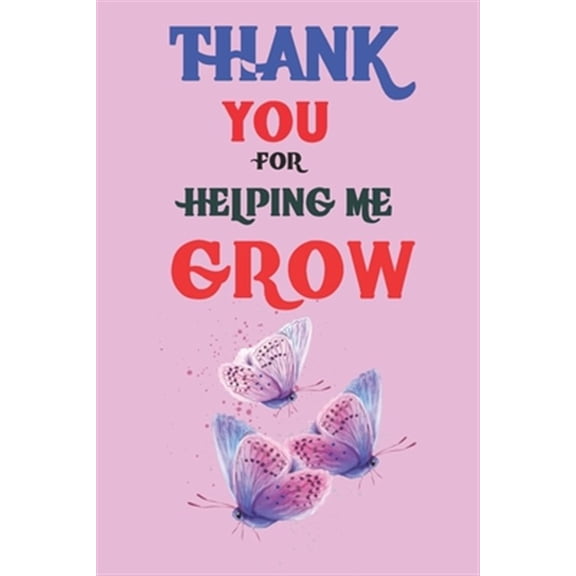 Pre-Owned Thank You for Helping Me Grow (Paperback)