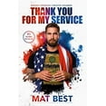 thumbnail image 1 of Pre-Owned Thank You for My Service (Hardcover) 1524796492 9781524796495, 1 of 1