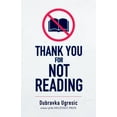 thumbnail image 1 of Thank You for Not Reading, (Paperback), 1 of 1