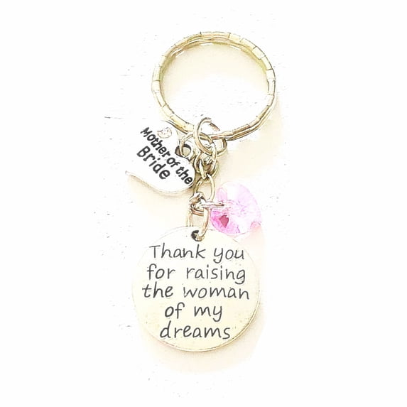 Thank You for Raising the Woman of My Dreams Mother of the Bride Silver Heart Charm Keychain Wedding Bridal Party Jewelry Gift of Love