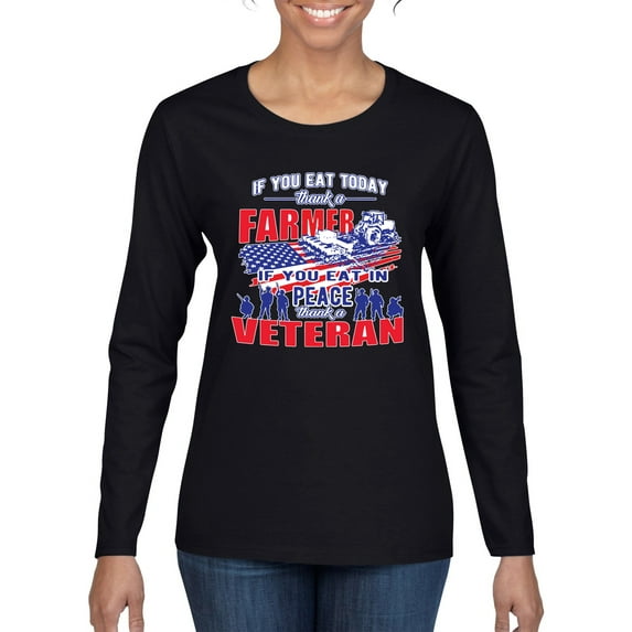 Thank a Farmer Thank a Veteran Eat In Peace Female Graphic Long Sleeve T-Shirt, Black, Small