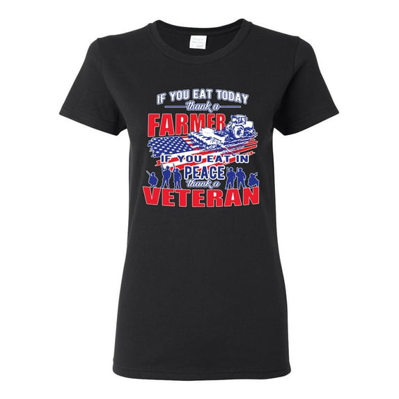 Thank a Farmer Thank a Veteran Eat In Peace Female Graphic T-Shirt, Black, Small
