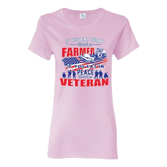 Thank a Farmer Thank a Veteran Eat In Peace Female Graphic T-Shirt, Light Pink, Large