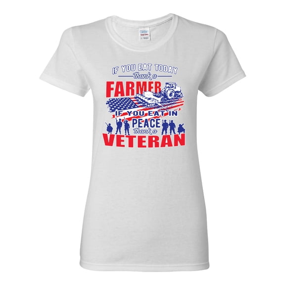 Thank a Farmer Thank a Veteran Eat In Peace Female Graphic T-Shirt, White, Large