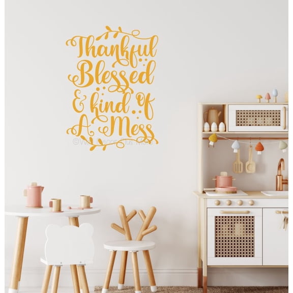 Thankful Blessed Kind Of A Mess Vinyl Wall Art for Positivity - Quote Decals for Wall - Inspirational Vinyl Decals - Kitchen Wall Stickers - Vinyl Wall Decal Sayings for Wall Decor, 23x17-Inch, Honey