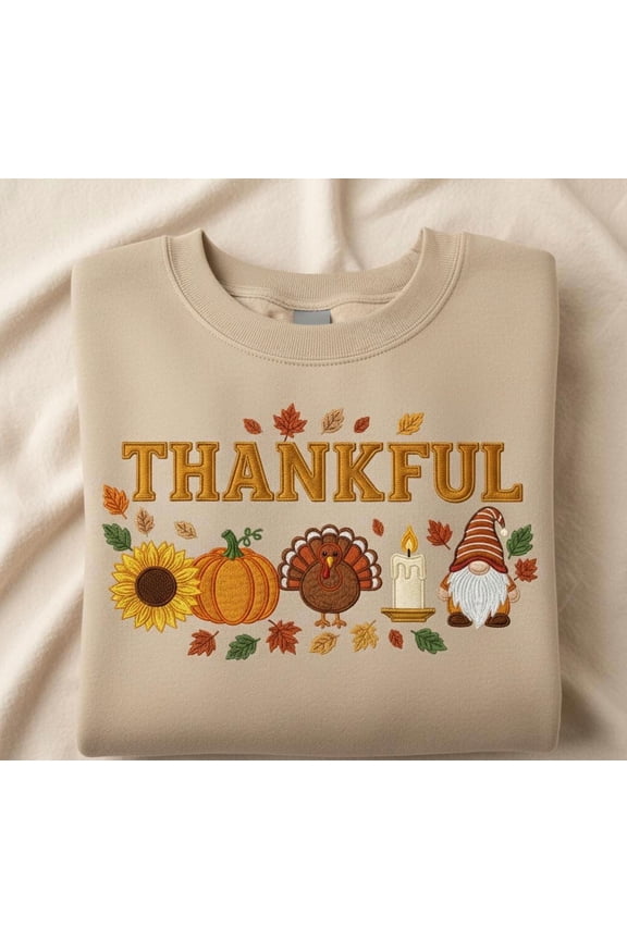 Thankful Embroidered Sweatshirt, Thanksgiving Turkey Pumpkin Shirt, Fall Gnome Autumn Leaves Cozy Gift Crewneck