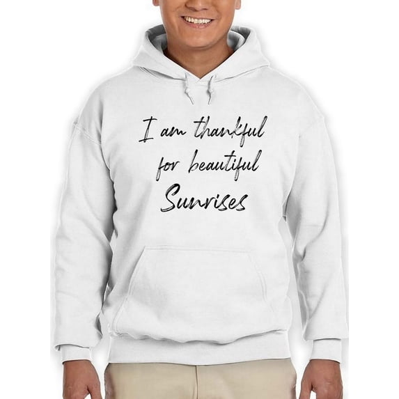 Thankful For Beautiful Sunrises! Hoodie Men -GoatDeals Designs, Male Small