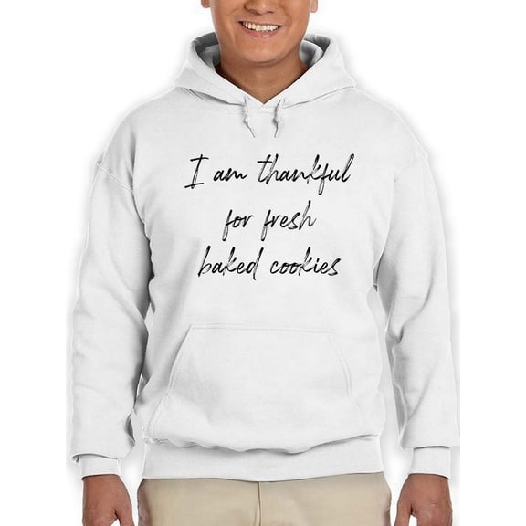 Thankful For Fresh Cookies Hoodie Men -GoatDeals Designs, Male Small