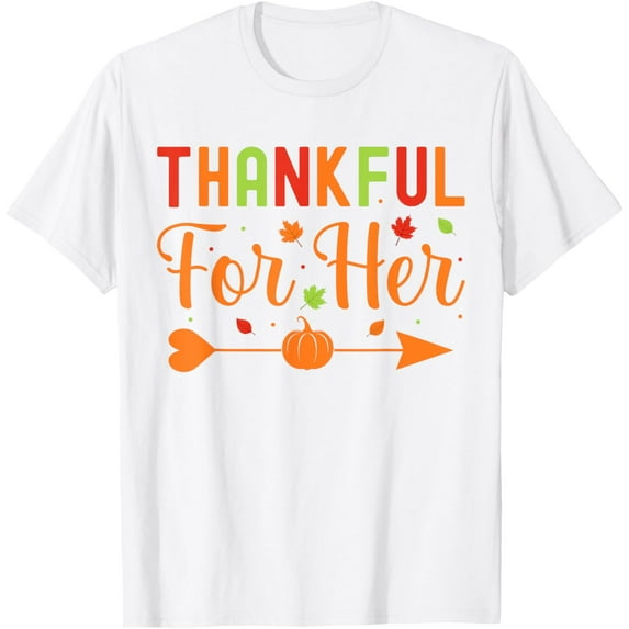 Thankful For Her Couples Fall Matching Couple Thanksgiving T-Shirt